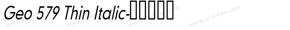 Geo 579 Thin Italic字体转换
